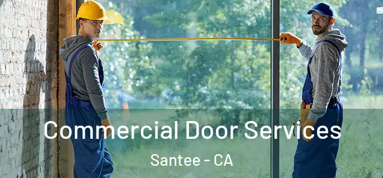 Commercial Door Services Santee - CA