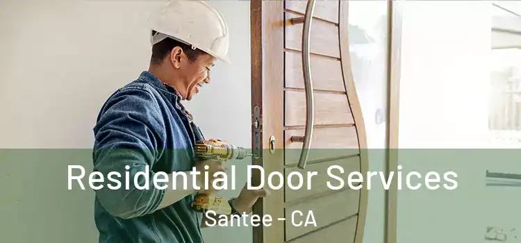 Residential Door Services Santee - CA
